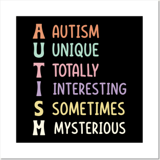 Autism unique totally interesting sometimes mysterious Posters and Art